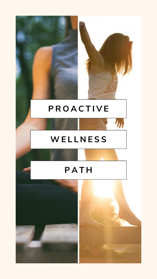 A Proactive Wellness Path
